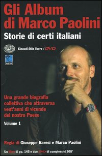 Gli album di Marco Paolini. Storie di certi italiani. Con 2 DVD. Vol. 1