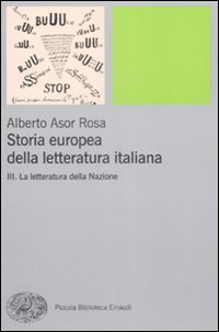 Storia europea della letteratura italiana. Vol. 3: La letteratura della Nazione