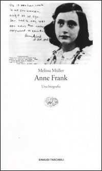 Anne Frank. Una biografia