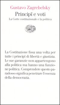 Principî e voti. La Corte costituzionale e la politica