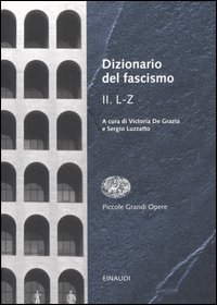 Dizionario del fascismo. Vol. 2: L-Z