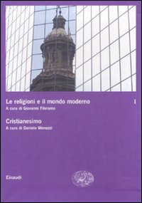 Le religioni e il mondo moderno. Vol. 1: Cristianesimo