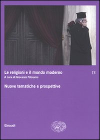 Le religioni e il mondo moderno. Vol. 4: Nuove tematiche e prospettive