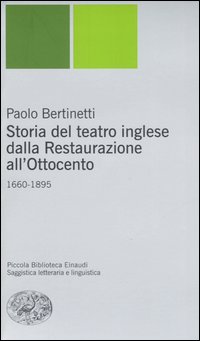 Storia del teatro inglese dalla Restaurazione all'Ottocento (1660-1895)