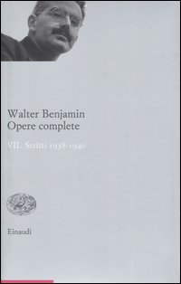 Opere complete. Vol. 7: Scritti 1938-1940