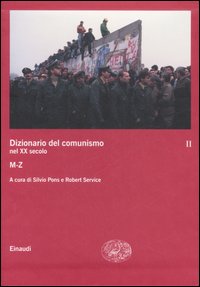 Dizionario del comunismo nel XX secolo. Vol. 2: M-Z