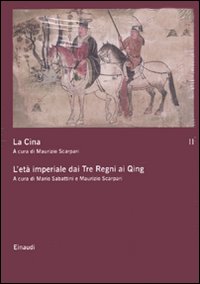 La Cina. Vol. 2: L'età imperiale dai Tre Regni ai Qing