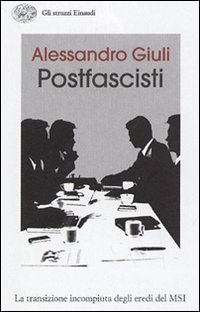 Il passo delle oche. L'identità irrisolta dei postfascisti