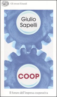 Coop. Il futuro dell'impresa cooperativa