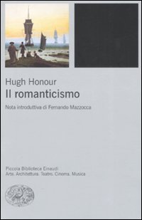 Il Romanticismo. Ediz. illustrata