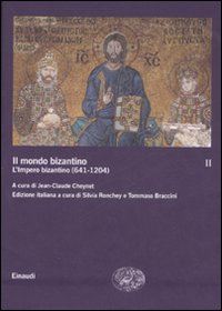 Il mondo bizantino. Vol. 2: L'impero bizantino (641-1204)