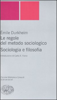 Le regole del metodo sociologico. Sociologia e filosofia