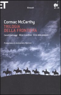 Trilogia della frontiera: Cavalli selvaggi-Oltre il confine-Città della pianura