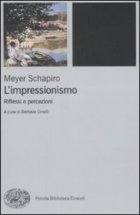 L'impressionismo. Riflessi e percezioni. Ediz. illustrata