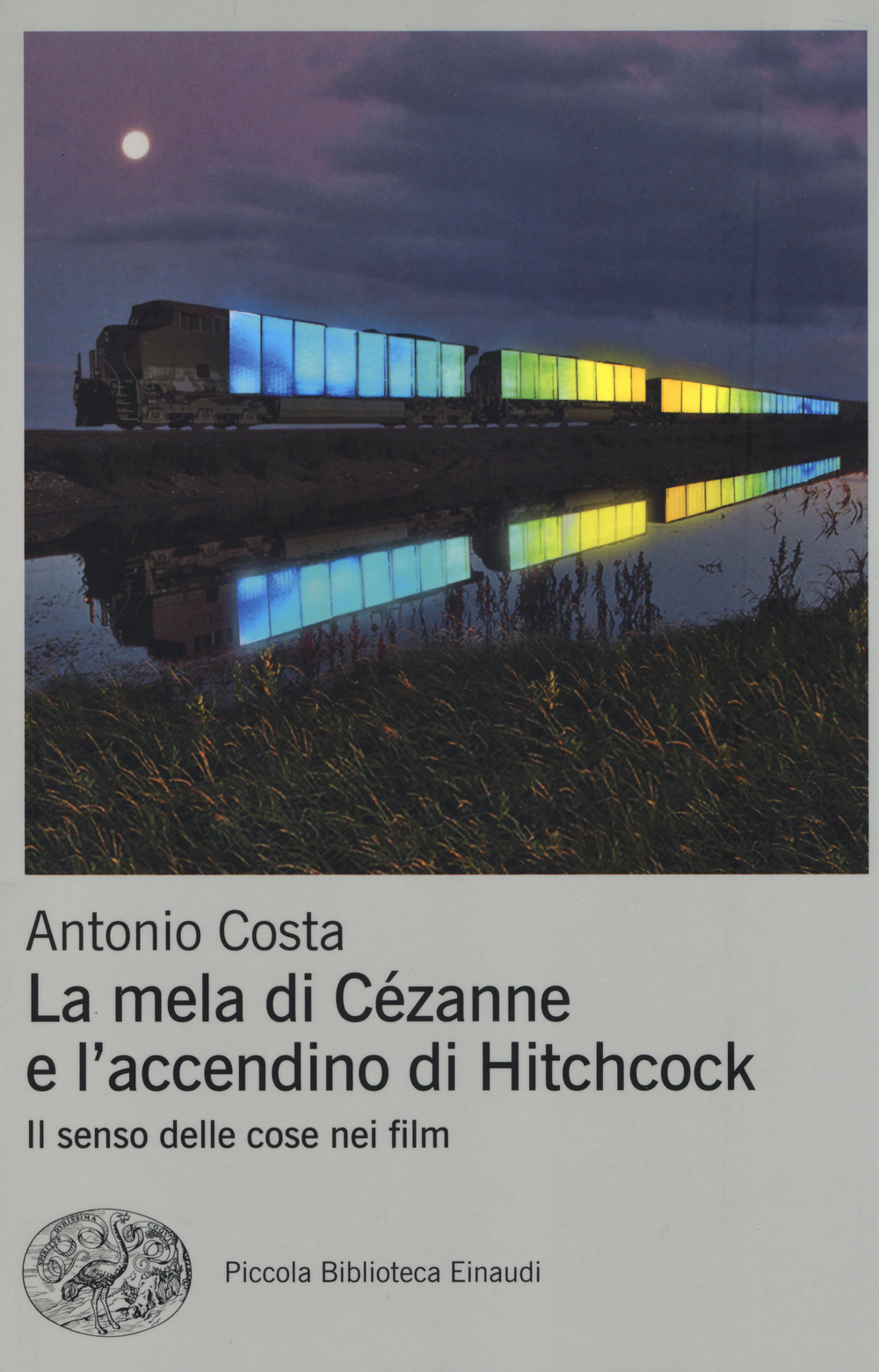 La mela di Cézanne e l'accendino di Hitchcock. Il senso delle cose nei film. Ediz. illustrata