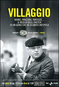 Villaggio. Kranz, Fracchia, Fantozzi... Il meglio degli sketch di un genio che ha segnato un'epoca. Con DVD