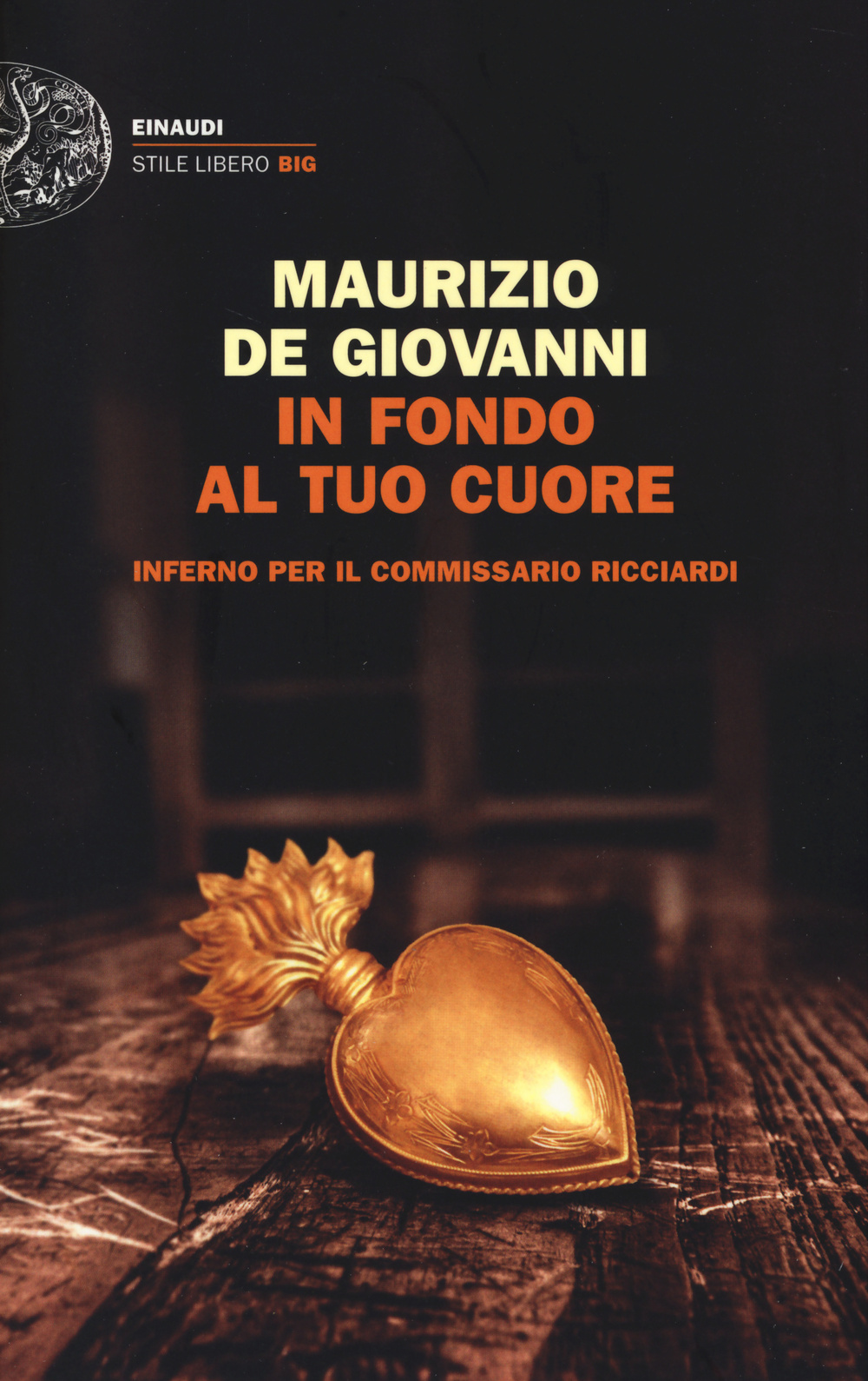 In fondo al tuo cuore. Inferno per il commissario Ricciardi