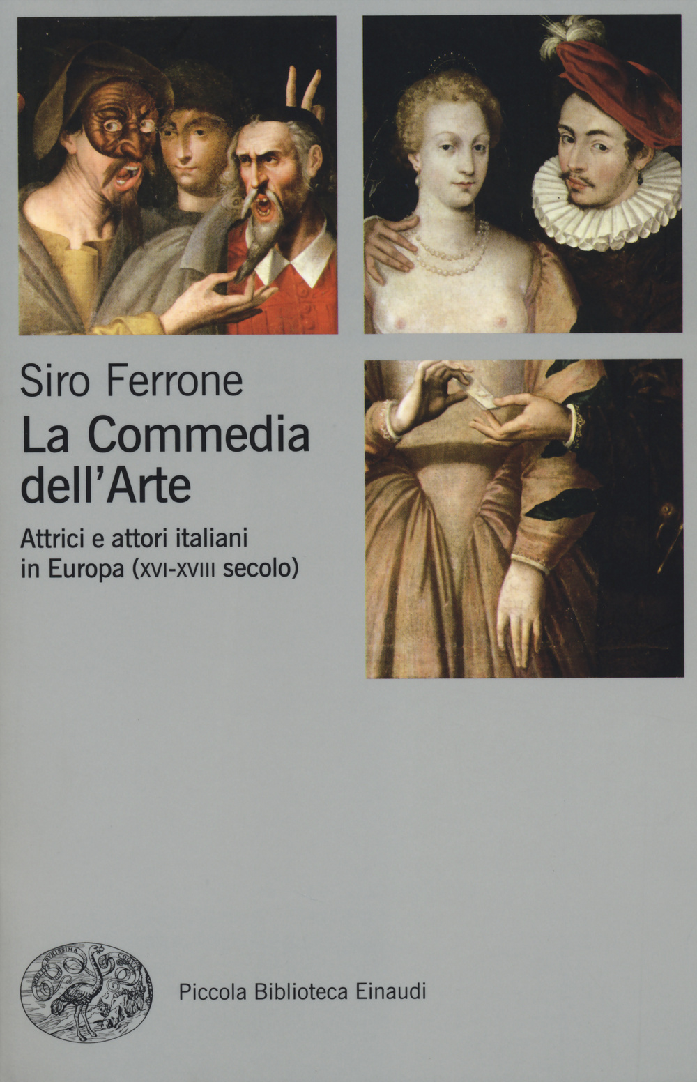 La commedia dell'arte. Attrici e attori italiani in Europa (XVI-XVIII secolo)