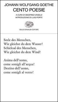CENTO POESIE di GOETHE J. WOLFGANG UNSELD S.