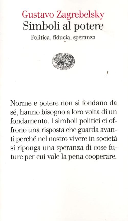 Simboli al potere. Politica, fiducia, speranza