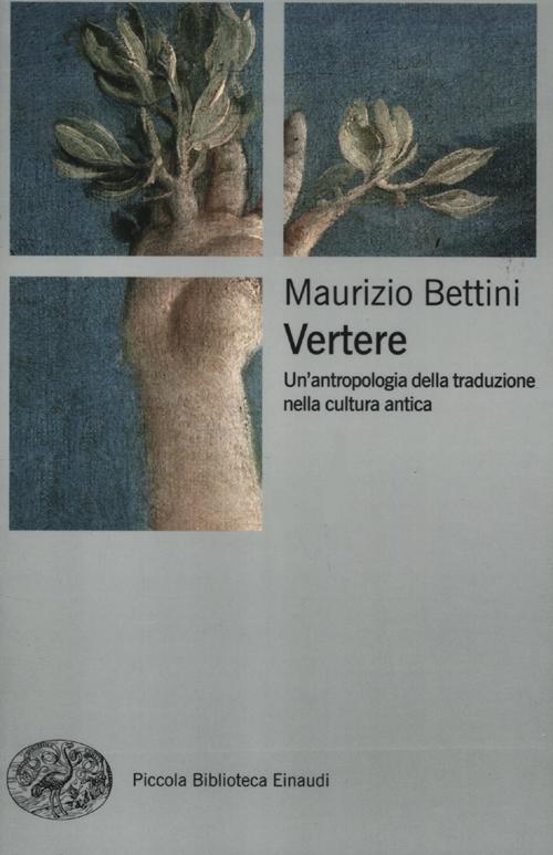 Vertere. Un'antropologia della traduzione nella cultura antica