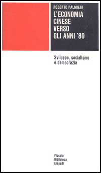 L'economia cinese verso gli anni '80. Sviluppo, socialismo e democrazia