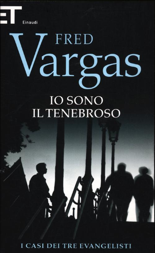 Io sono il tenebroso. I casi dei tre evangelisti