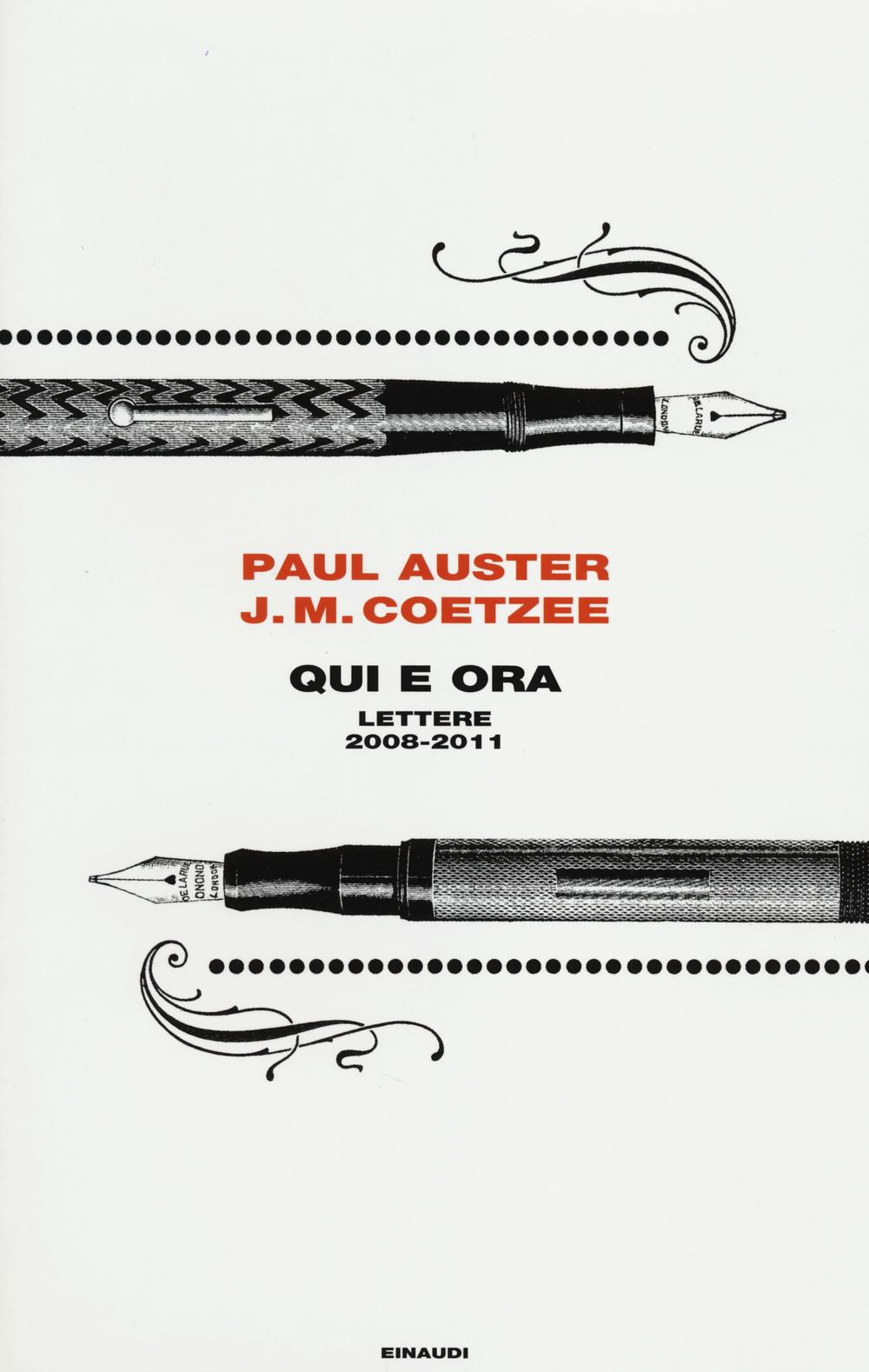 Qui e ora. Lettere 2008-2011