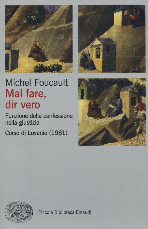 Mal fare, dir vero. Funzione della confessione nella giustizia. Corso di Lovanio (1981)