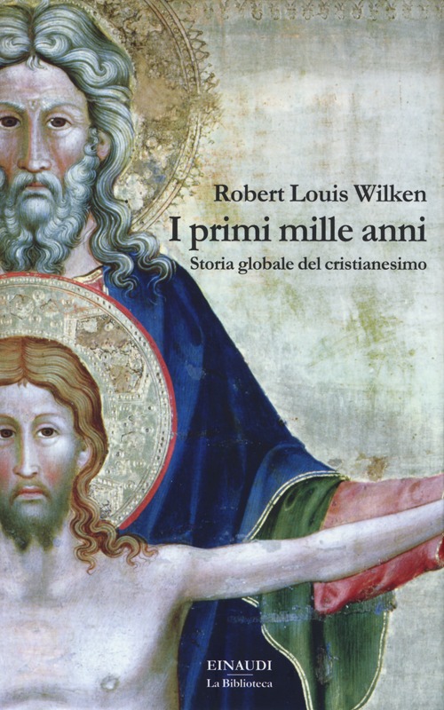 I primi mille anni. Storia globale del cristianesimo