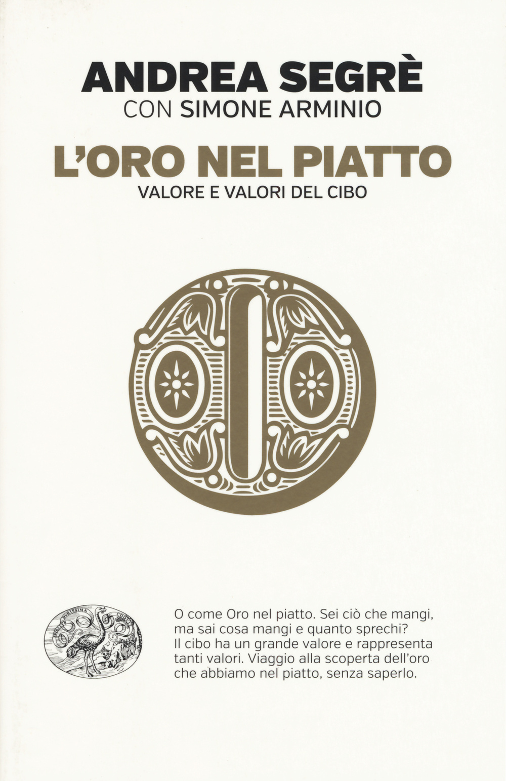 L'oro nel piatto. Valore e valori del cibo