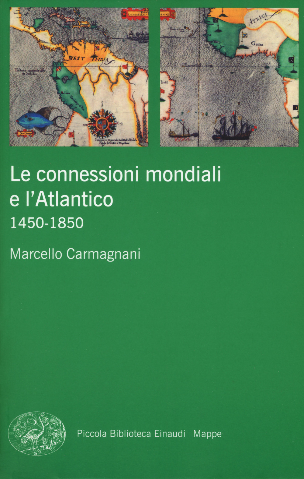 Le connessioni mondiali e l'Atlantico 1450-1850