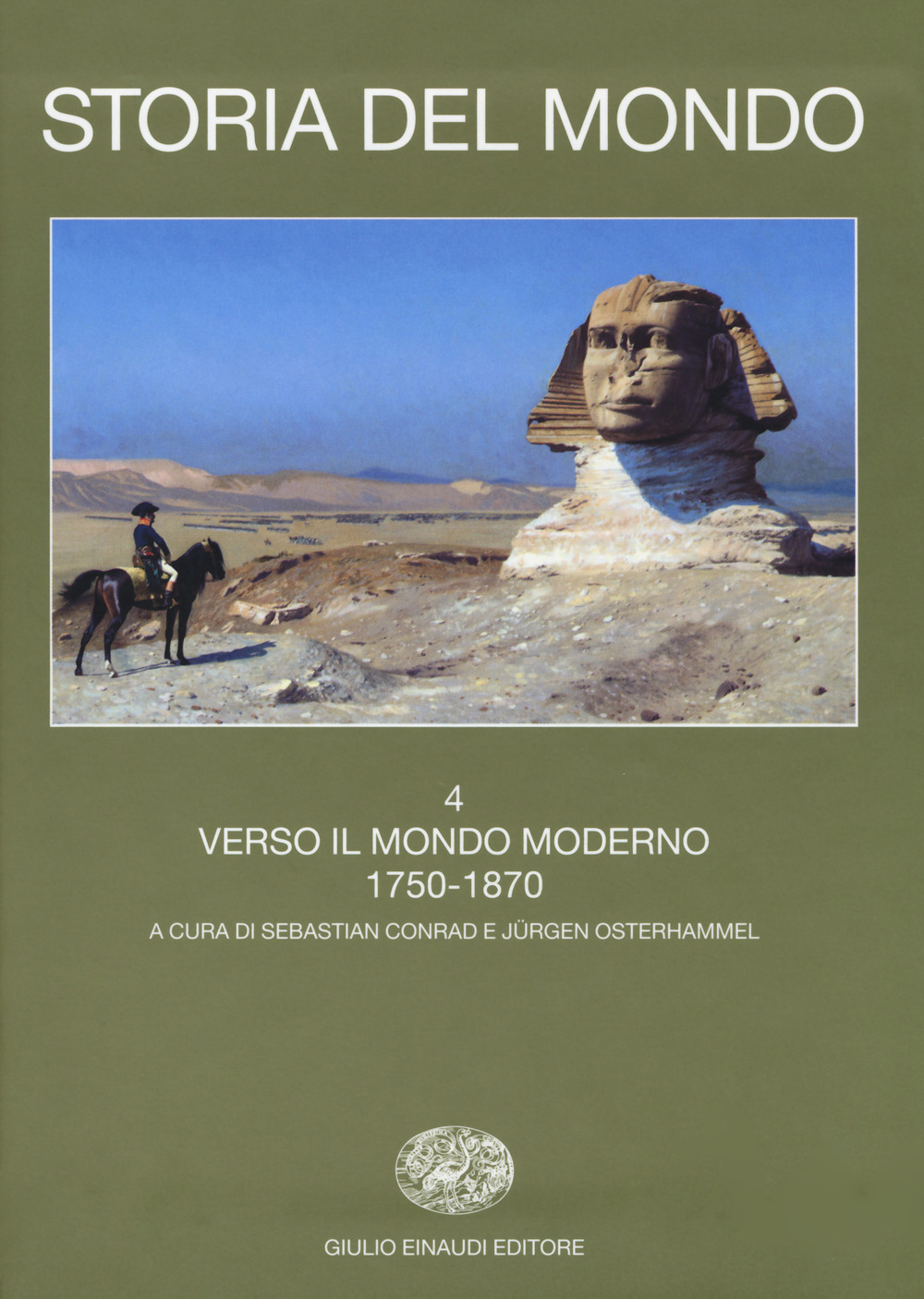 Storia del mondo. Vol. 4: Verso il mondo moderno 1750-1870