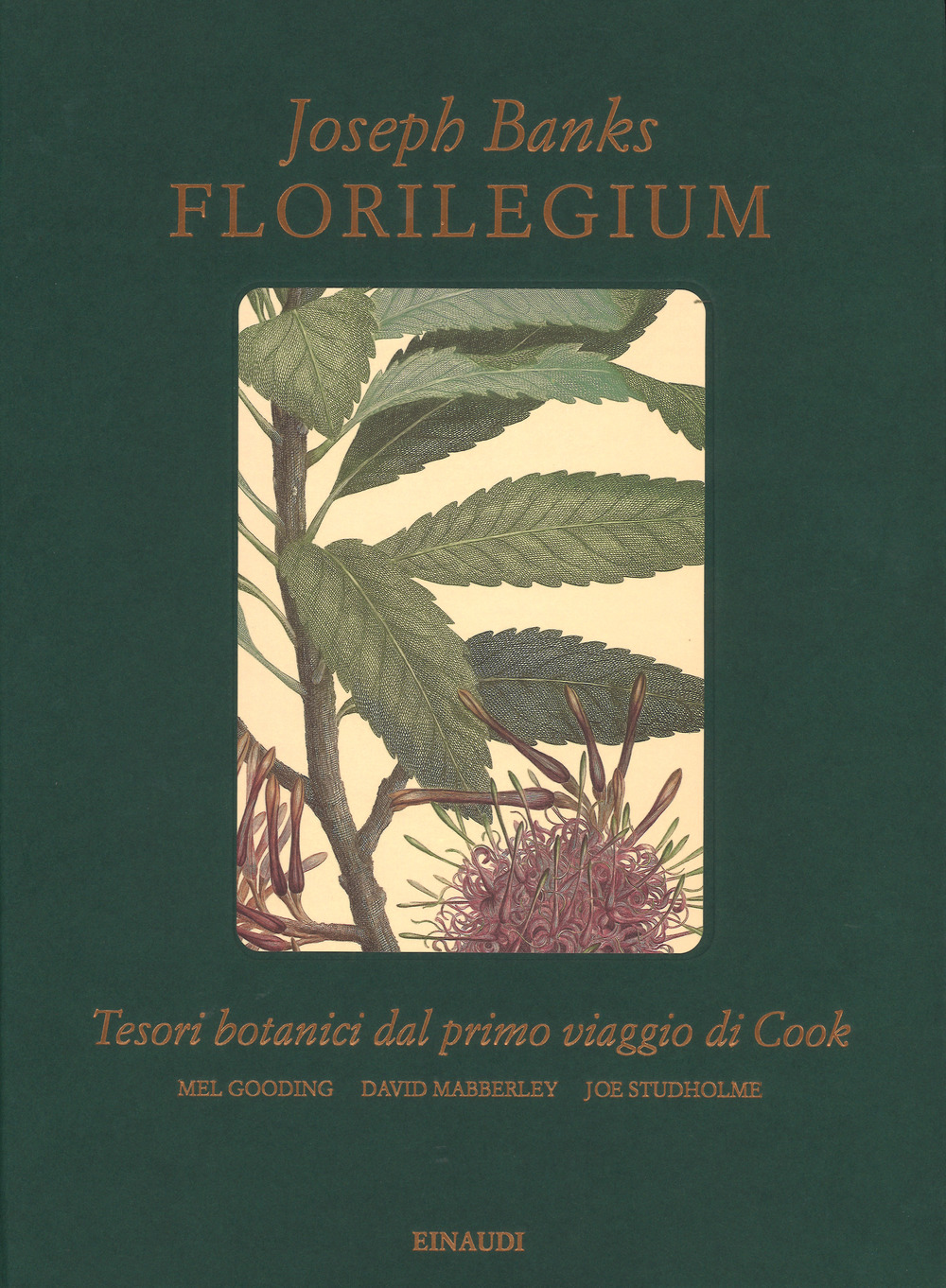 Florilegium. Tesori botanici del primo viaggio di Cook. Ediz. a colori