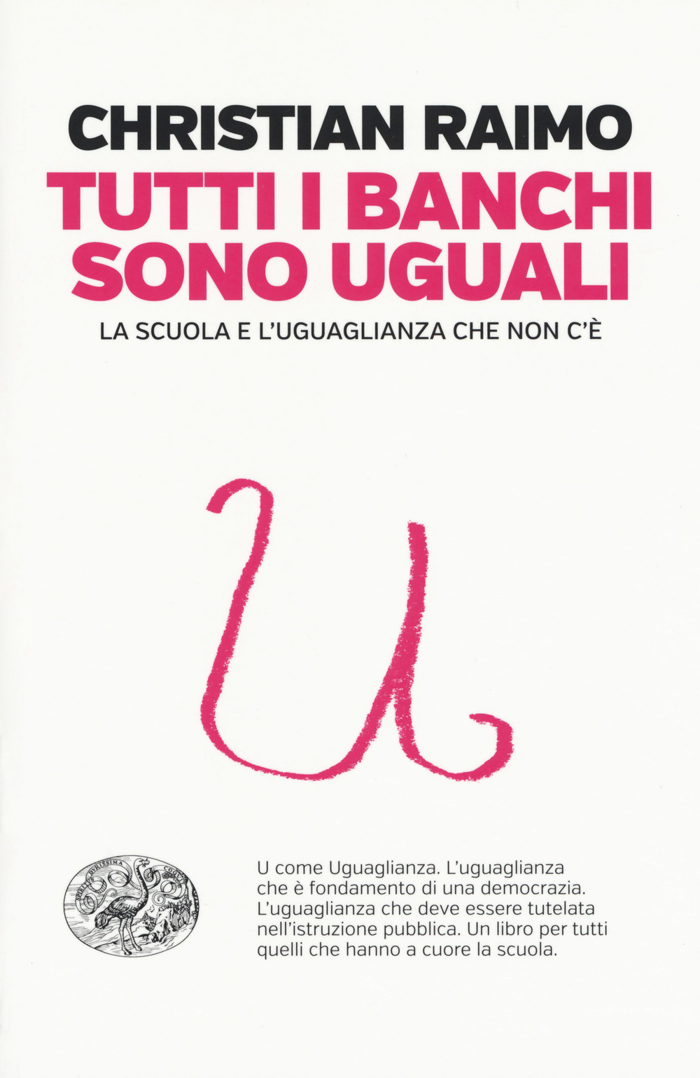 Tutti i banchi sono uguali. La scuola e l'uguaglianza che non c'è