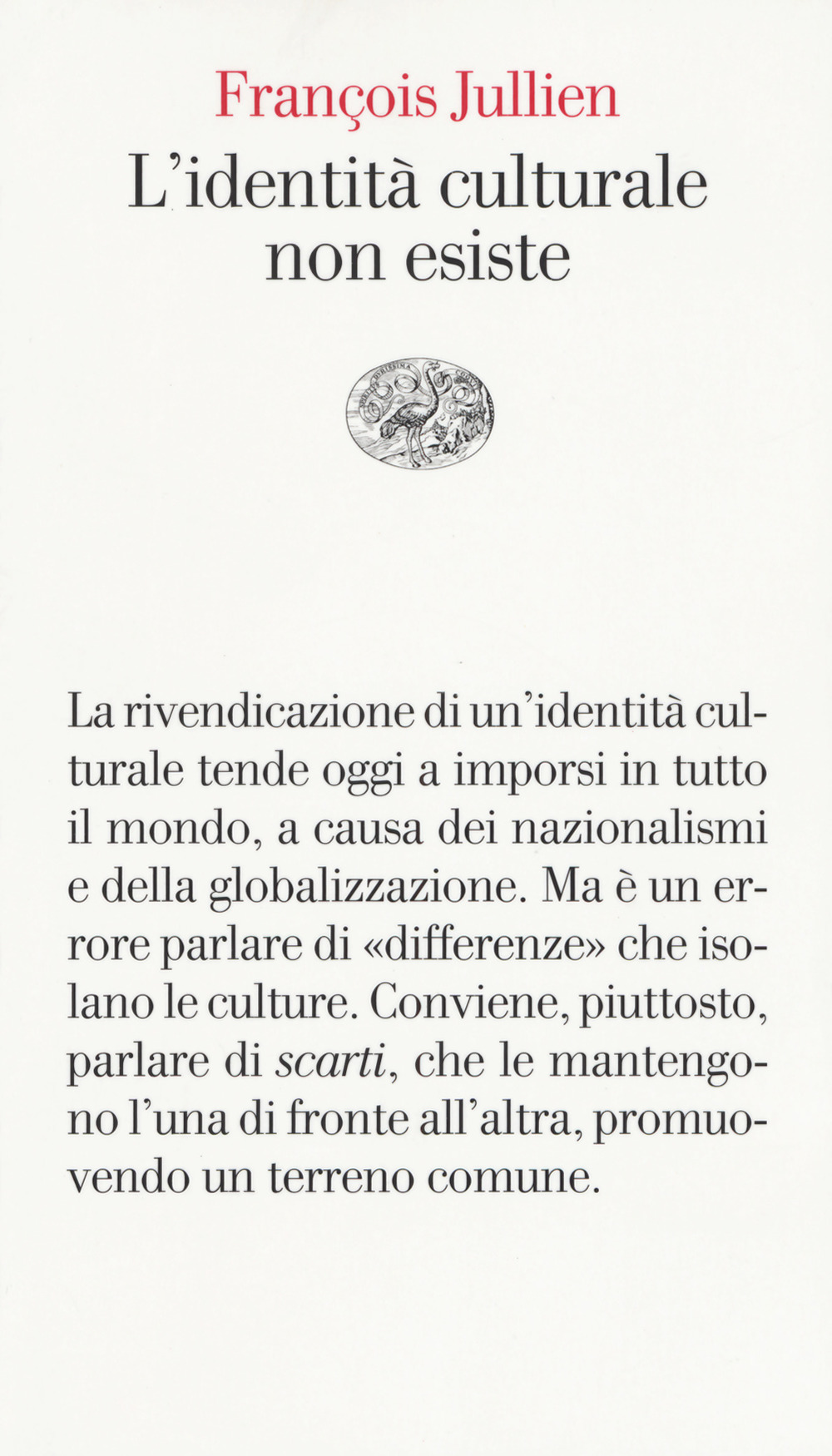 L'identità culturale non esiste