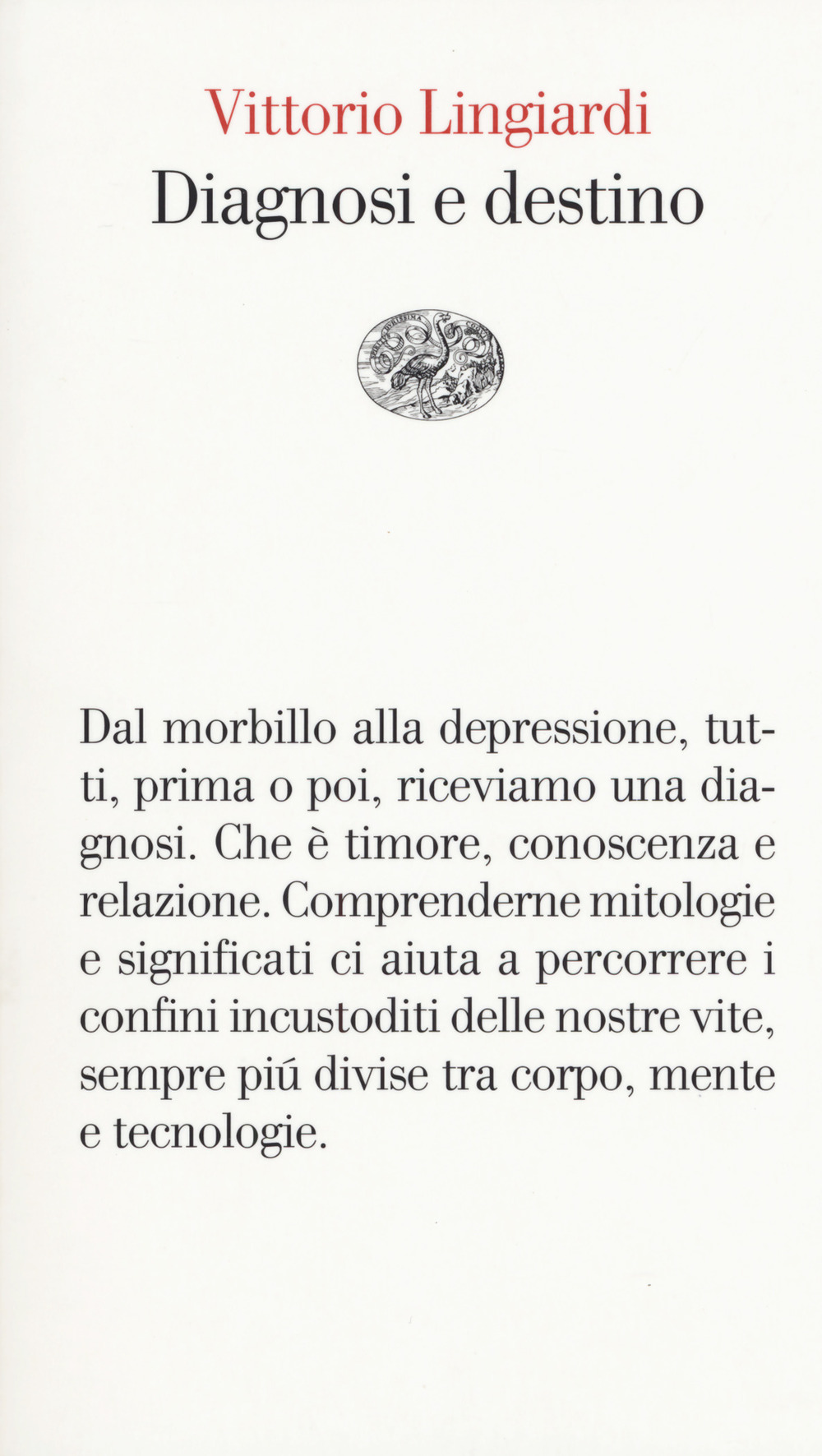 Diagnosi e destino