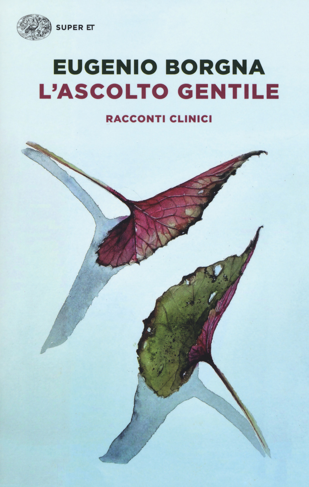 L'ascolto gentile. Racconti clinici