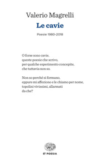 CAVIE POESIE 1980-2018 (LE) di MAGRELLI VALERIO