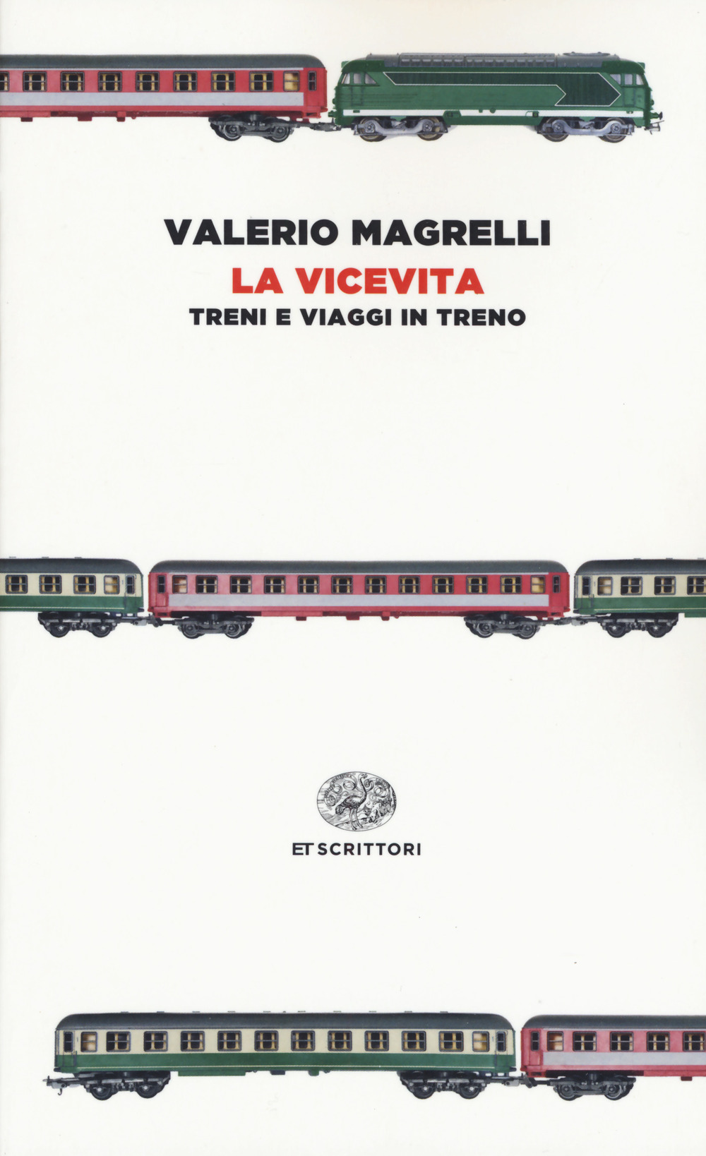 La vicevita. Treni e viaggi in treno