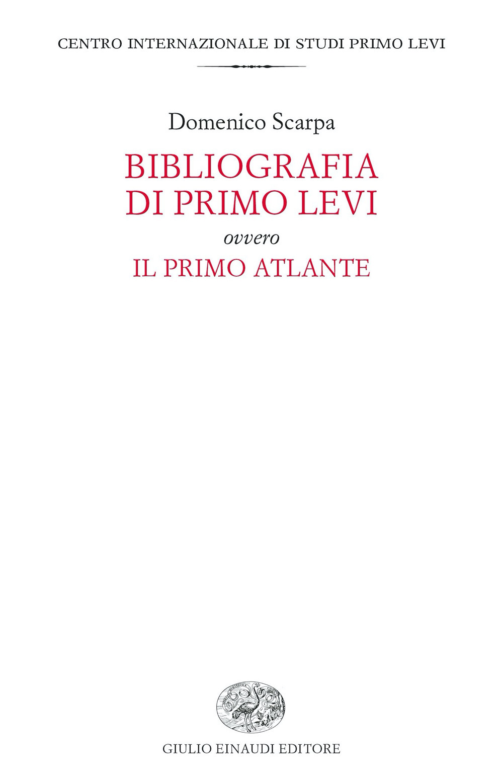 Bibliografia di Primo Levi ovvero Il primo atlante