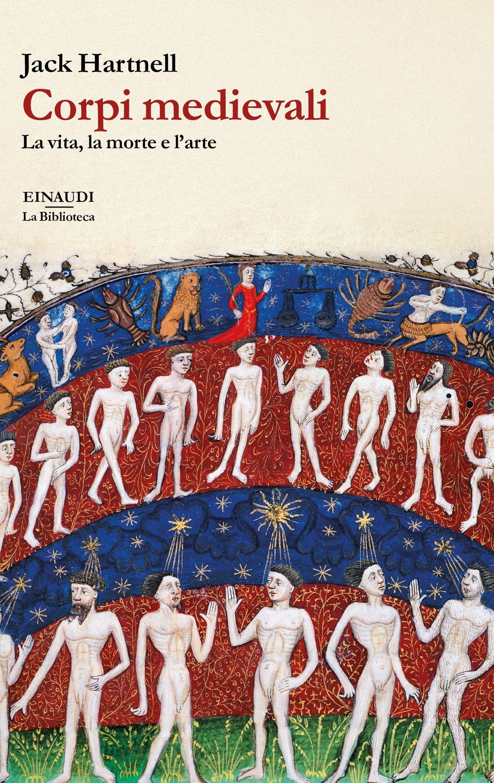 Corpi medievali. La vita, la morte e l'arte