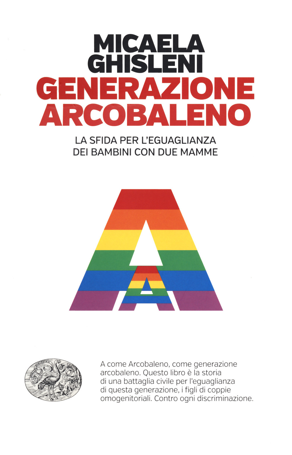 Generazione arcobaleno. La sfida per l'eguaglianza dei bambini con due mamme