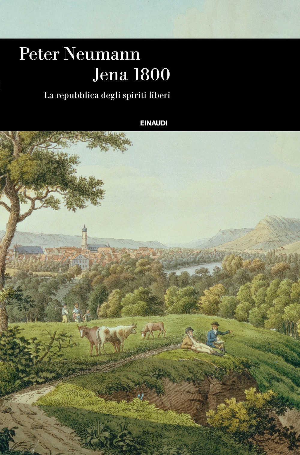 Jena 1800. La repubblica degli spiriti liberi