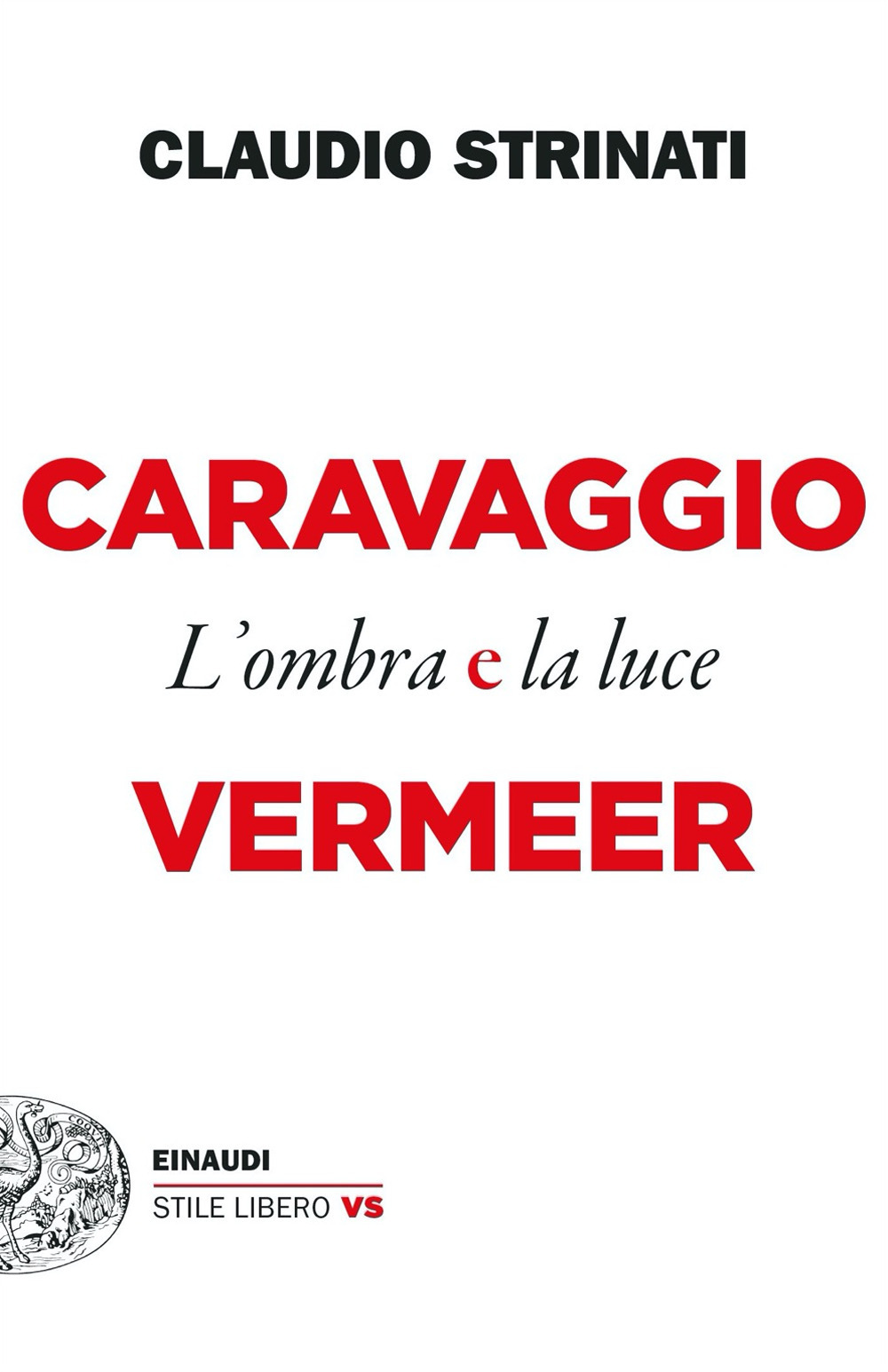 Caravaggio e Vermeer. L'ombra e la luce