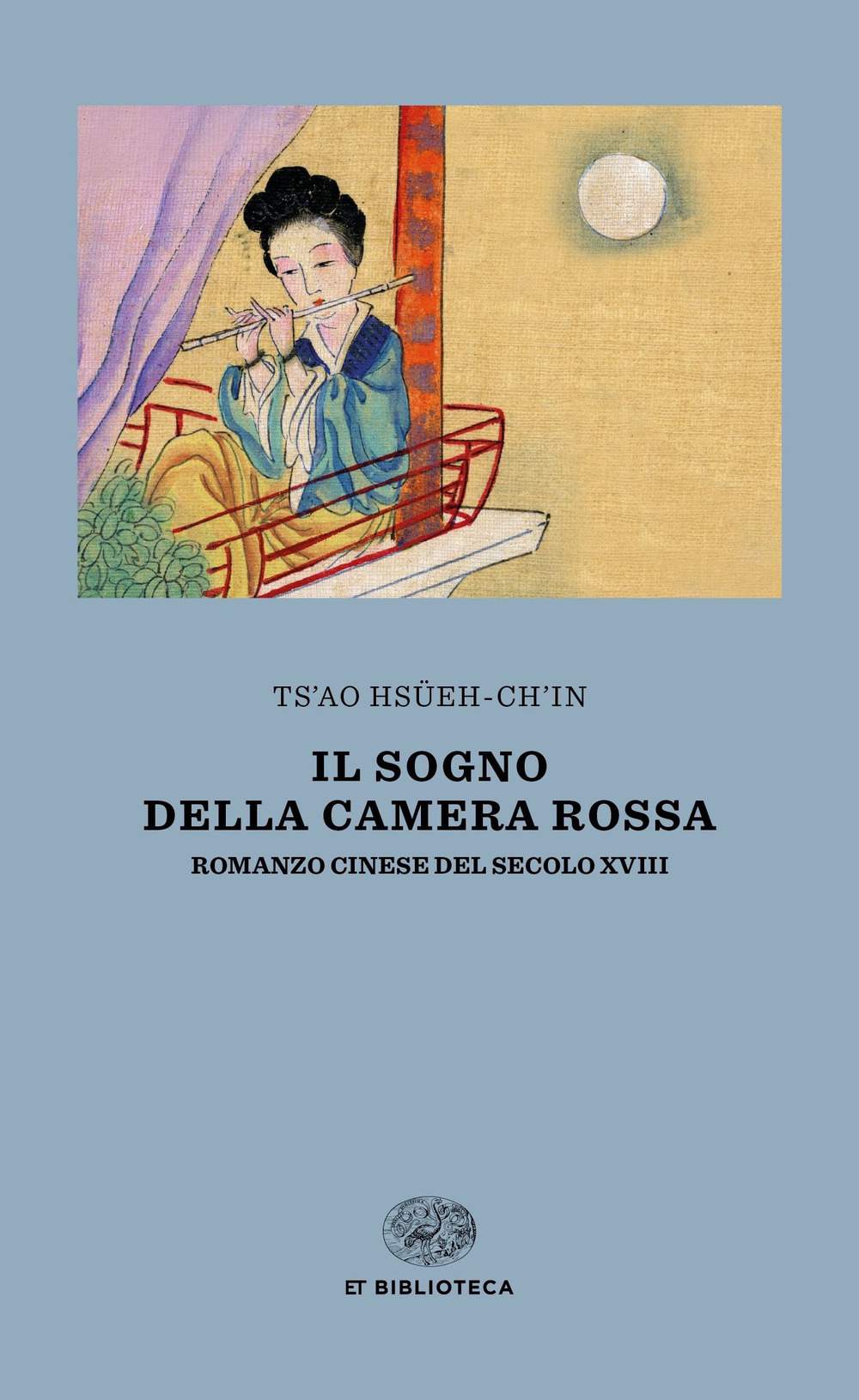 Il sogno della camera rossa. Romanzo cinese del secolo XVIII