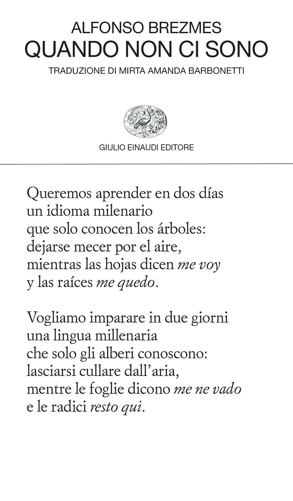 Quando non ci sono. Testo originale a fronte
