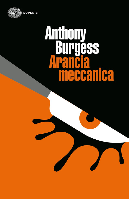 ARANCIA MECCANICA di BURGESS ANTHONY BISWELL A. (CUR.)