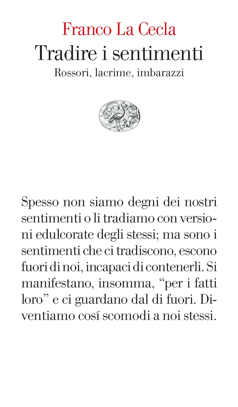 Tradire i sentimenti. Rossori, lacrime, imbarazzi