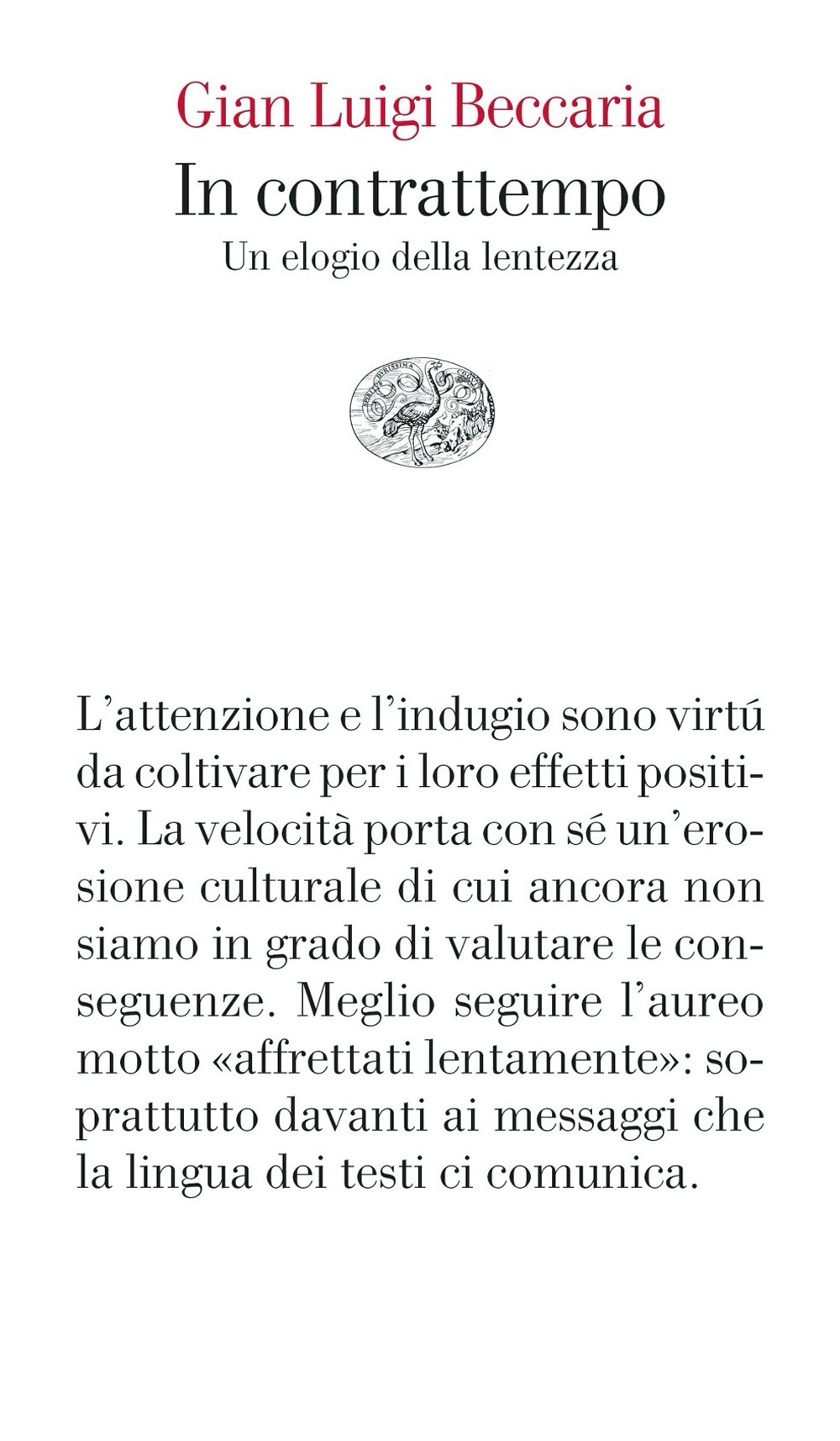 In contrattempo. Un elogio della lentezza